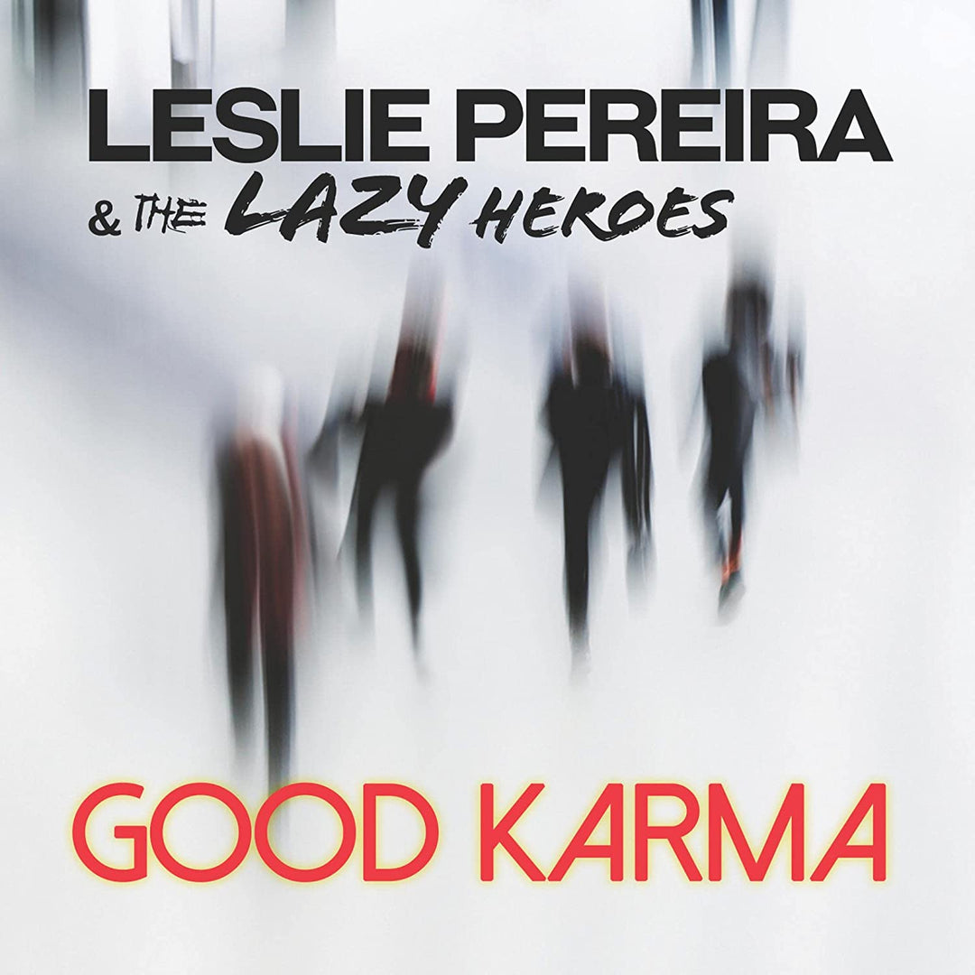 Leslie Pereira &amp; the Lazy Heroes – Good Karma [Audio CD]
