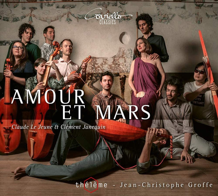 Thélème; Jean-Christoph Graffe - Amour Et Mars: Werke von Le Jeune &amp; Janequin [Audio-CD]