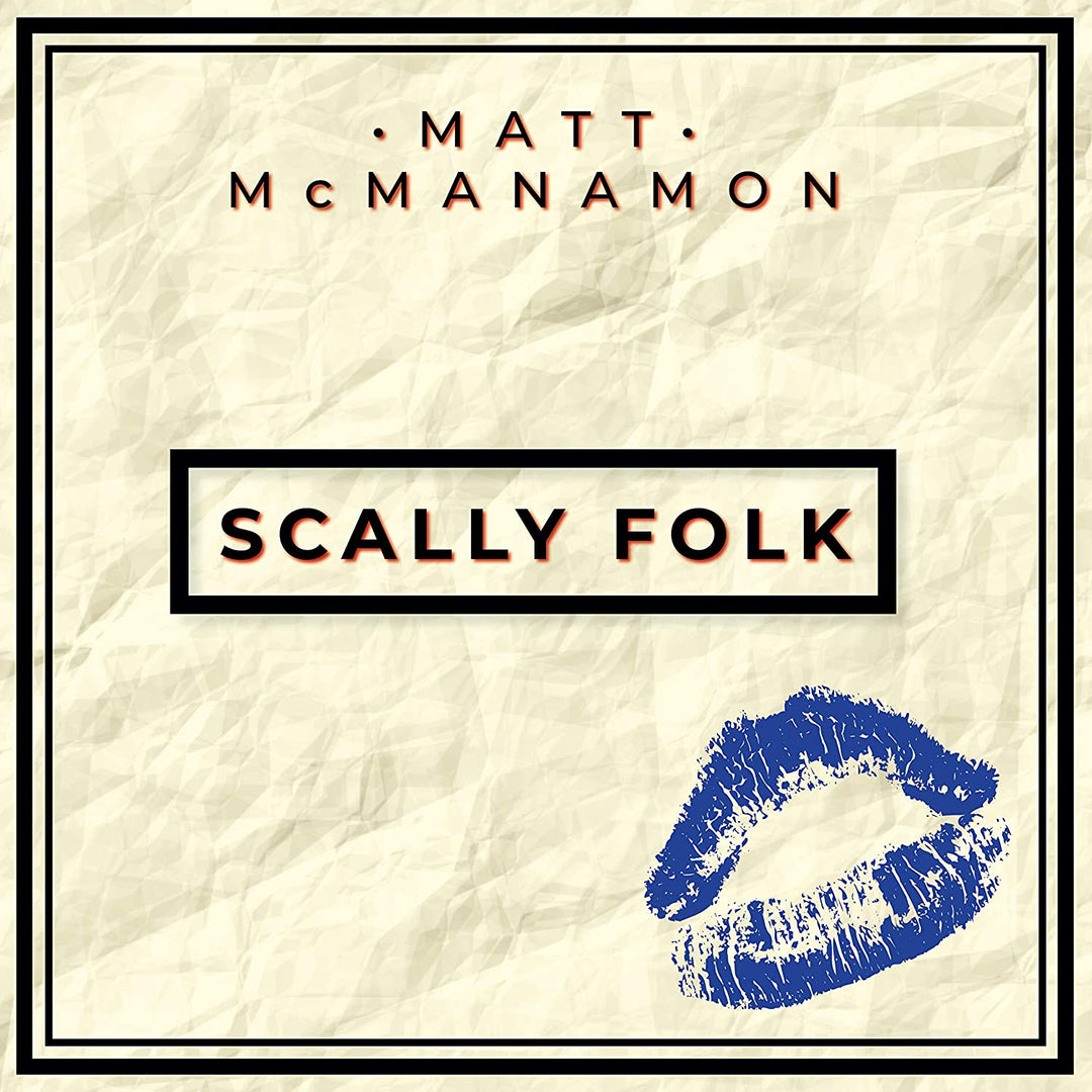 Matt McManamon – Scally Folk [Audio-CD]