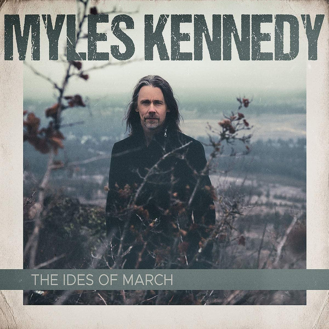 Myles Kennedy - The Ides Of March [Audio CD]