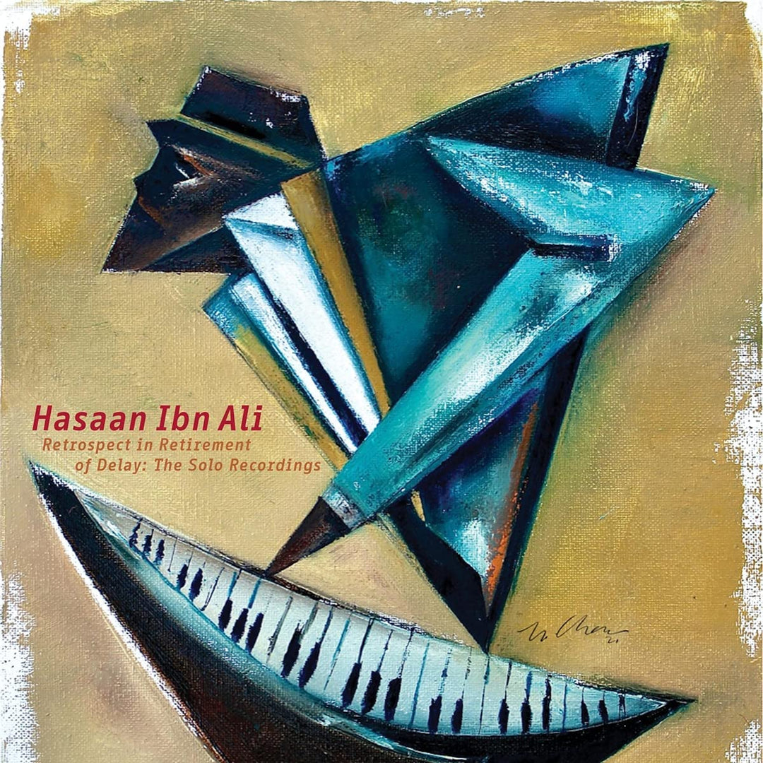 Hasaan Ibn Ali - Retrospect In Retirement Of Delay: The Solo Recordings [Audio CD]