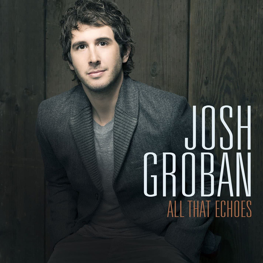 Josh Groban - All That Echoes [Audio CD]