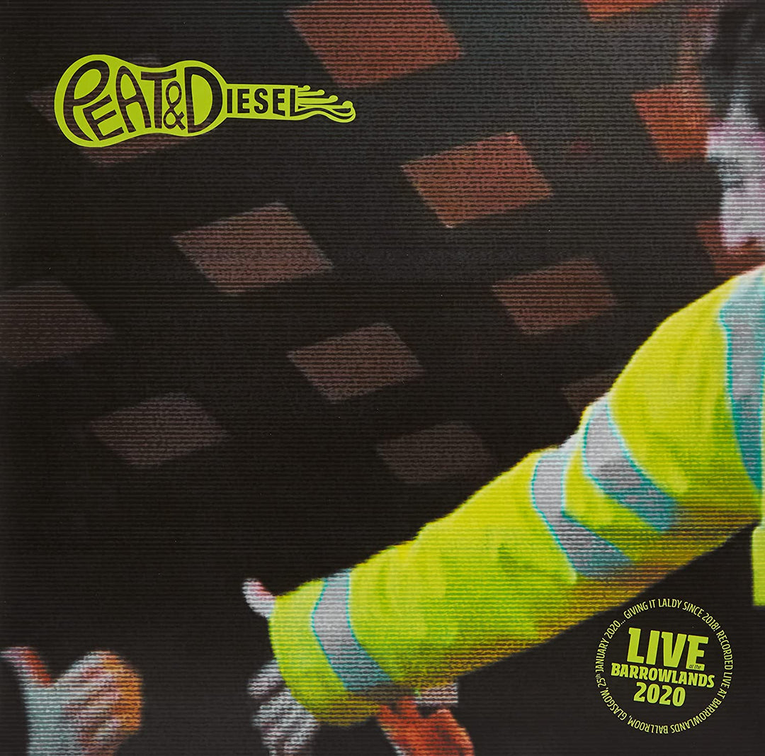 PEAT &amp; DIESEL – LIVE AT BARROWLANDS 2020 [Vinyl]