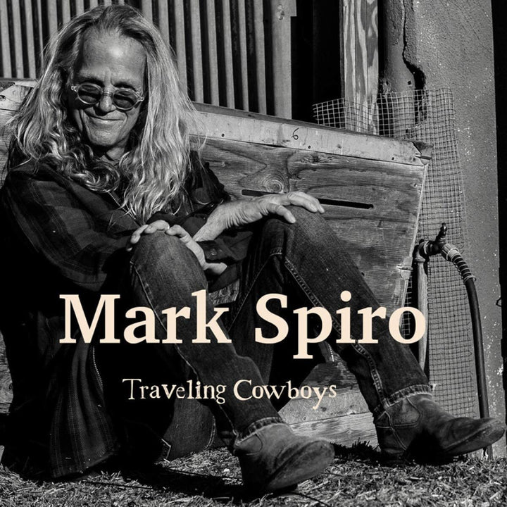 Mark Spiro – Traveling Cowboys [Audio-CD]