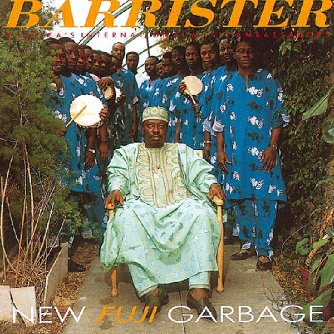 Dr. Sikiru Ayinde Barrister - New Fuji Garbage: & Africa's International Music Ambassadors [Audio CD]