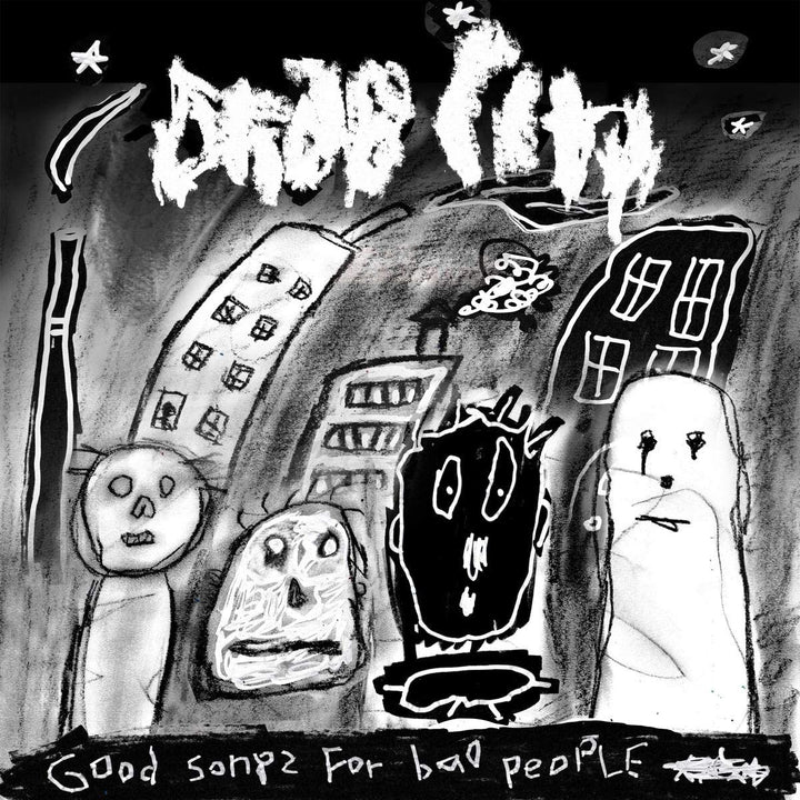 drab city - Good Songs For Bad People [Audio CD]