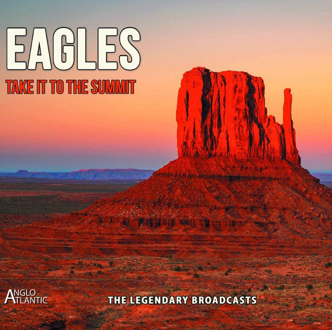 Eagles - Take It To The Summit [Audio CD]