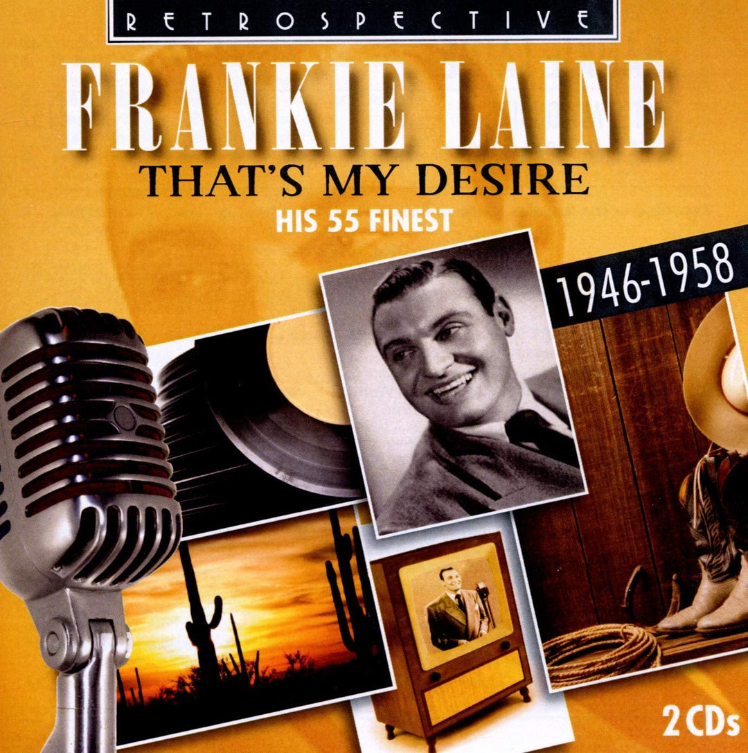 Frankie Laine – That's My Desire: His 55 Finest (1946-1958) [Audio-CD]