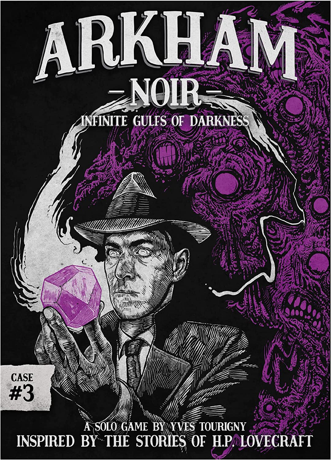 Arkham Noir 3 Infinite Gulfs Of Darkness Ein Solospiel von Yves Tourigny, inspiriert von den Geschichten von HP Lovecraft