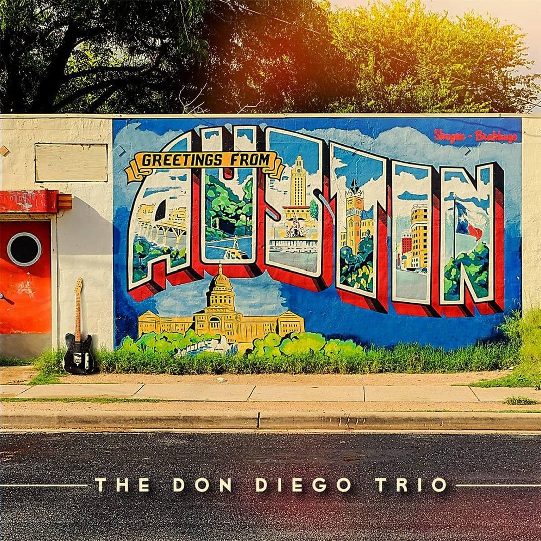 Don Diego Trio – Greetings From Austin [Audio-CD]