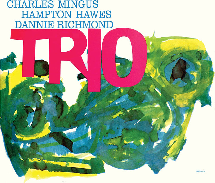 Mingus Three (feat. Hampton Hawes & Danny Richmond) [Audio CD]