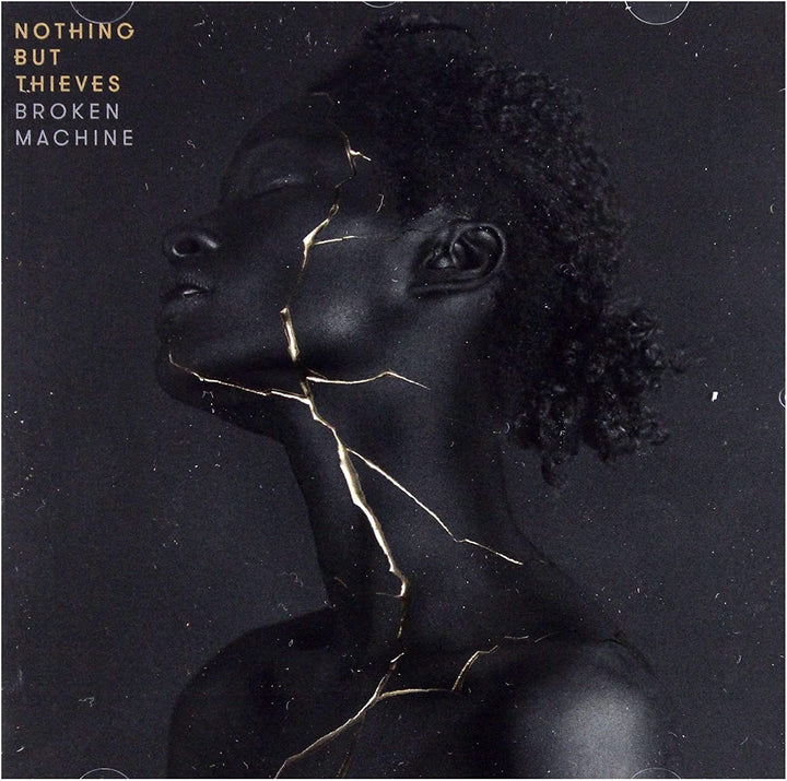 Nothing but Thieves – Broken Machine [Audio-CD]