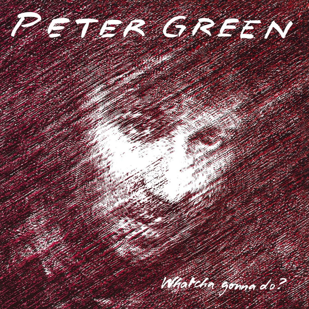 Peter Green – Whatcha gonna do? [Audio-CD]