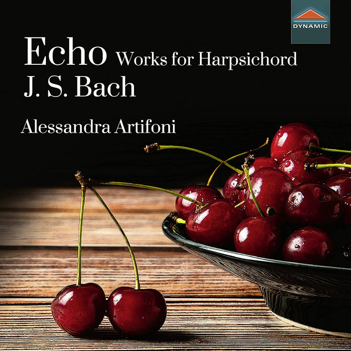 J.S. Bach: Echo Harpsichord [Alessandra Artifoni] [Dynamic S7922] [Audio CD]