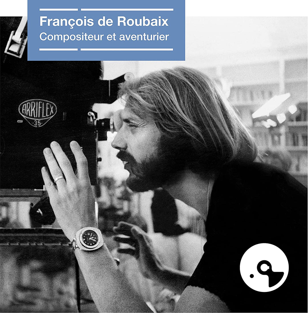 Franois de Roubaix - Franois de Roubaix, Kompositeur und Abenteuerlustiger [VINYL]