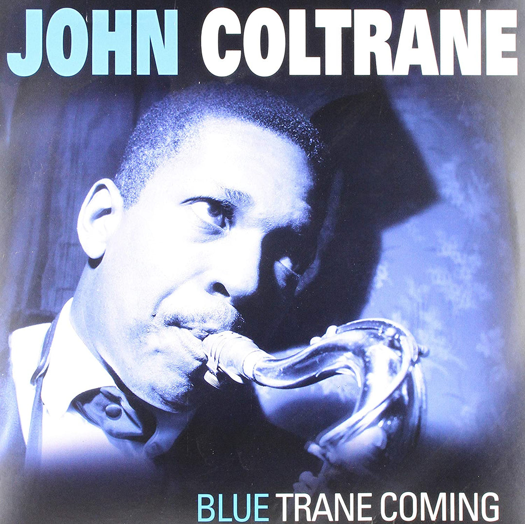John Coltrane – Blue Trane Coming [Audio-CD]