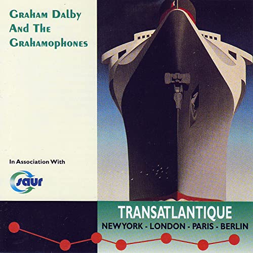 Graham Dalby und Grahamophones – Transatlantique [Audio-CD]