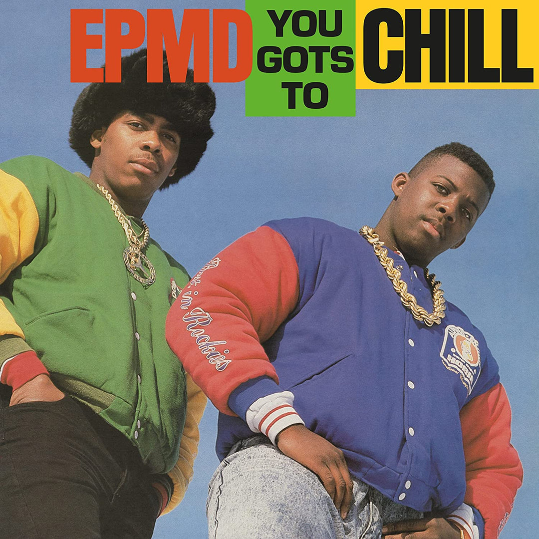 EPMD - You Gots To Chill (7") [7" VINYL]