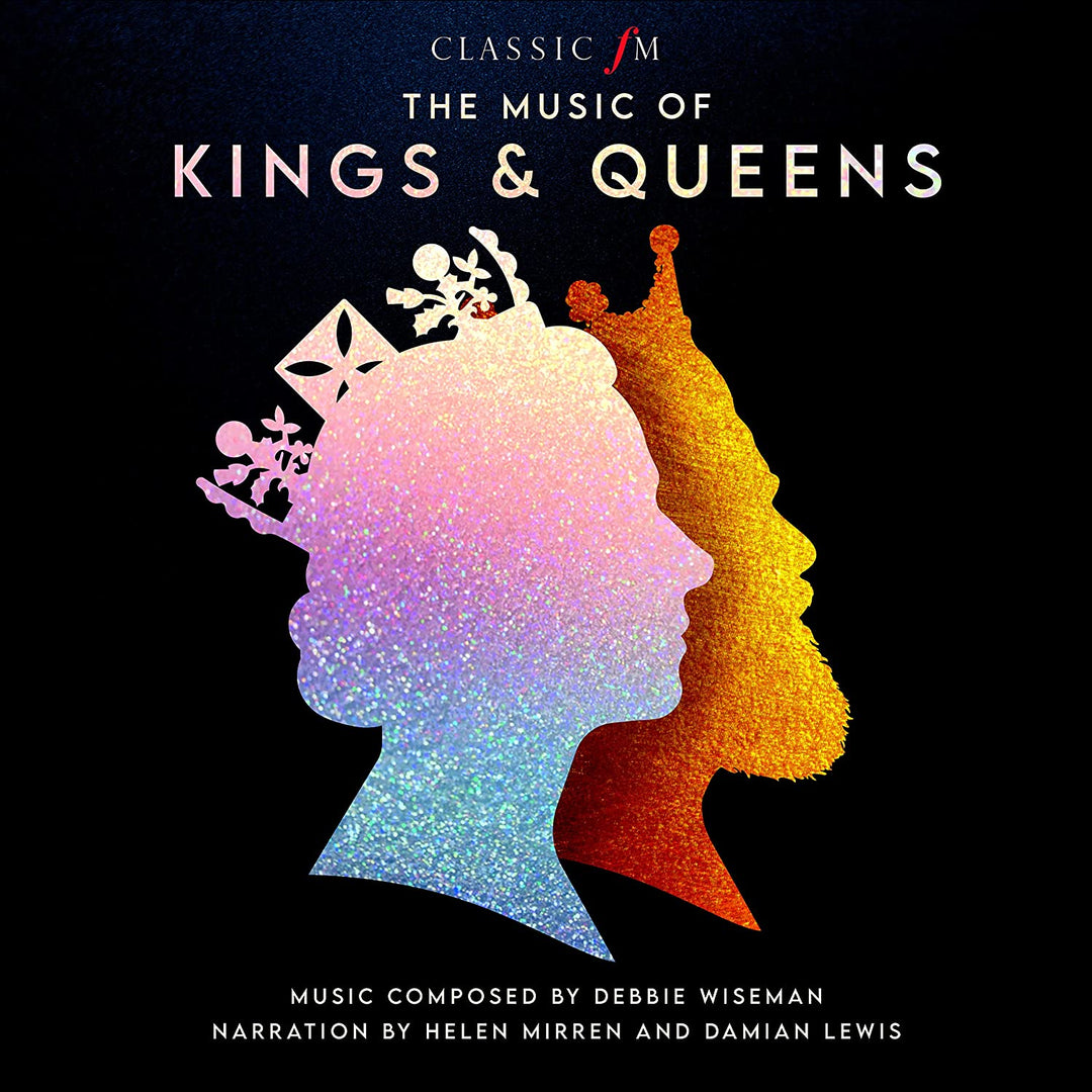 Debbie Wiseman - The Music of Kings and Queens [Audio CD]