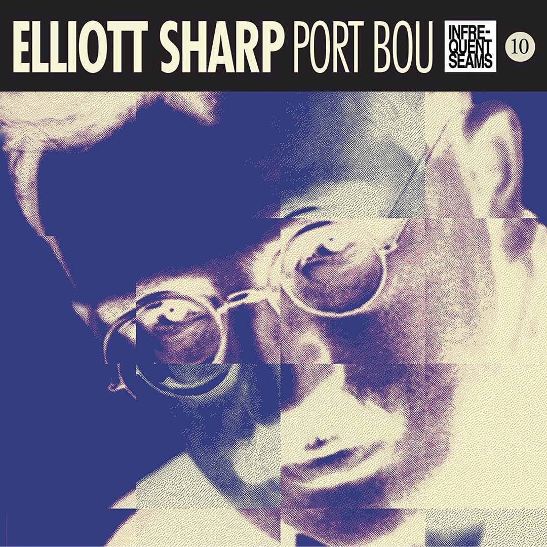 Elliott Sharp - Port Bou [Audio CD]