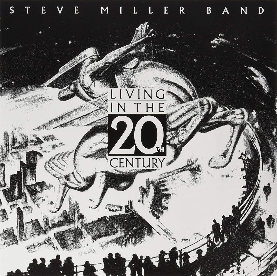 Living In The 20th Century - Steve Miller Band [Audio CD]
