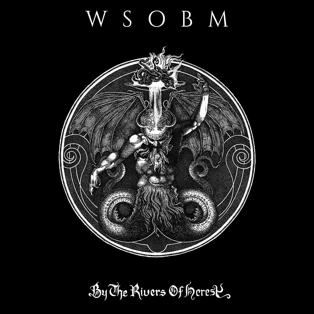 WSOBM – By The Rivers Of Heresy [Audio CD]