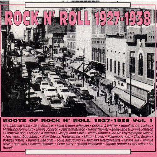 The Roots of Rock 'n' Roll Vol.1 1927-1938 - [Audio CD]
