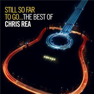 Chris Rea - Still So Far To Go - The Best Of Chris Rea [Audio CD]
