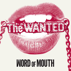 The Wanted - Word Of Mouth [Audio CD]